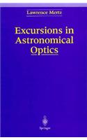 Excursions in Astronomical Optics