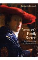 Vermeer's Family Secrets