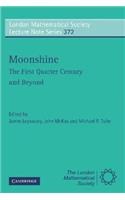 Moonshine - The First Quarter Century and Beyond