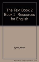 Text Book 2 Book 2: Resources for English