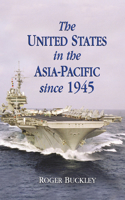 United States in the Asia-Pacific Since 1945