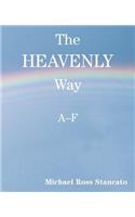 The Heavenly Way A-F: (English)