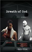 Breath of God: Two faiths, One conversation, One fight... One ambition.