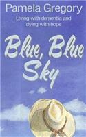 Blue, Blue Sky