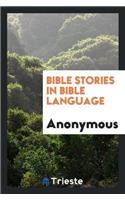 Bible Stories in Bible Language