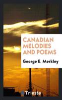 Canadian Melodies and Poems