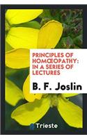 Principles of Homï¿½opathy: In a Series of Lectures