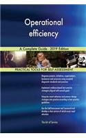 Operational efficiency A Complete Guide - 2019 Edition