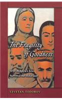 The Fragility of Goodness: Why Bulgaria's Jews Survived the Holocaust