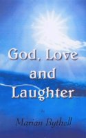 God, Love and Laughter