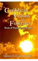 Caribbean Visions in Folktales