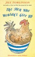 Hen Who Wouldn't Give Up