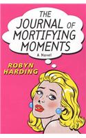 The Journal of Mortifying Moments