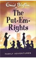 The Put-Em-Rights: (Enid Blyton: Family Adventures)