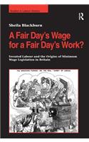 A Fair Day’s Wage for a Fair Day’s Work?