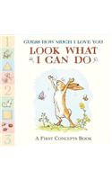 Guess How Much I Love You: Look What I Can Do: A First Concepts Book(Guess How Much I Love You)