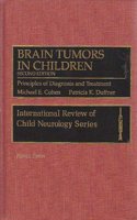 Brain Tumors in Children: Principles of Diagnosis and Treatment (International Review of Child Neurology Series)
