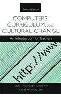Computers, Curriculum, and Cultural Change