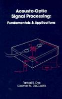 Acousto-Optic Signal Processing