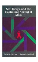 Sex, Drugs, and the Continuing Spread of AIDS
