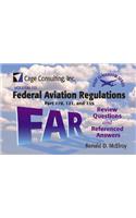 Federal Aviation Regulations Parts 119, 121, and 135: Review Questions and Referenced Answers