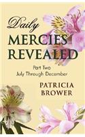 Daily Mercies Revealed, Part II