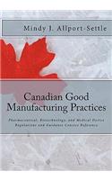 Canadian Good Manufacturing Practices