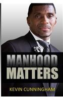 Manhood Matters