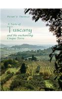 Taste of Tuscany and the Enchanting Cinque Terre