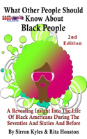 What Other People Should Know about Black People-2nd Edition