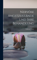 Nervöse Angstzustände Und Ihre Behandlung