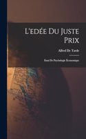 L'edée Du Juste Prix