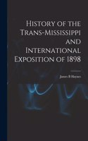 History of the Trans-Mississippi and International Exposition of 1898