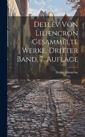 Detlev von Liliencron Gesammelte Werke, dritter Band, 7. Auflage