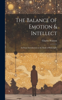 The Balance of Emotion & Intellect