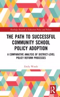 The Path to Successful Community School Policy Adoption