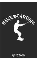 Wakeboarding Notebook: Blanko A5 Notizbuch für alle Wakeboarder