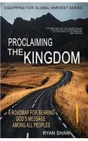 Proclaiming the Kingdom