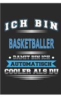 Ich bin Basketballer Damit bin ich automatisch cooler als du