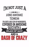 I'm Not Just A Avionics Maintenance Technician