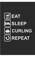 Eat Sleep Curling Repeat