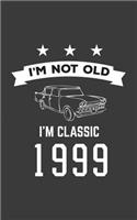 I'm Not Old I'm Classic 1999