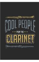 Cool People Play The Clarinet: Clarinets Notebook, Dotted Bullet (6" x 9" - 120 pages Musical Instruments Themed Notebook for Daily Journal, Diary, and Gift