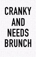 Cranky and Needs Brunch