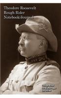 Theodore Roosevelt - Rough Rider - Notebook-Journal