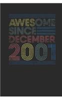 Awesome Since December 2001: Small Lined Notebook - Happy Birthday Gift or Happy Anniversary Gift Idea