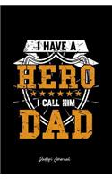 Daddys Journal: Dot Grid Gift Idea - Vintage Hero Super-Dad Gift Happy Father Day Journal - black Dotted Diary, Planner, Gratitude, Writing, Travel, Goal, Bullet No