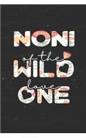 Noni Of The Wild Love One