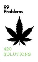 99 Problems 420 Solutions