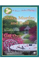 Shake, Murder, and Roll: A Bunco Babes Mystery